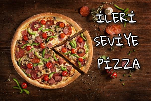  İLERİ SEVİYE PİZZA KURSU